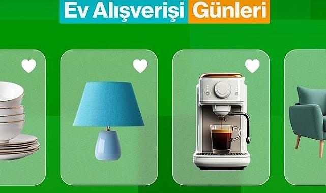 E-ticarette 'Ev Alışverişi Günleri' başladı