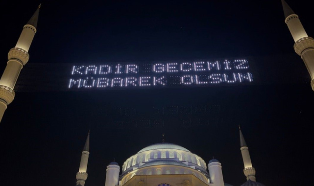 Kadir Gecesi Büyük Çamlıca Camii'nde dualarla idrak edildi
