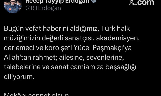 Cumhurbaşkanı Erdoğan'dan Yücel Paşmakçı için taziye mesajı