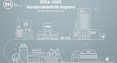 TFI TAB Gıda Yatırımları ikinci Sürdürülebilirlik Raporu'nu yayımladı