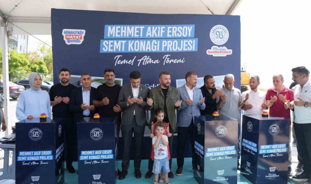 Arnavutköy'de Her Mahalleye Semt Konağı için ilk temeller atıldı
