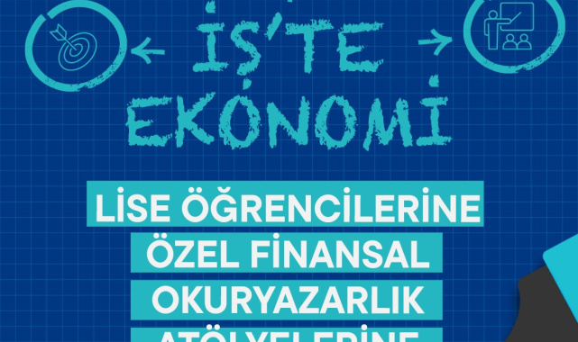 Lise öğrencilerine özel "İş'te Ekonomi" atölyelerinde yeni dönem başlıyor