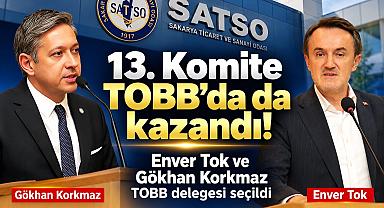 13.Komite TOBB’da da kazandı!; Enver Tok ve Gökhan Korkmaz TOBB delegesi seçildi
