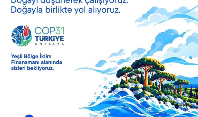 Türkiye İş Bankası COP31'de "İklim Destekçisi" olarak yerini alıyor